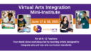 Virtual Arts Integration Mini-Institute