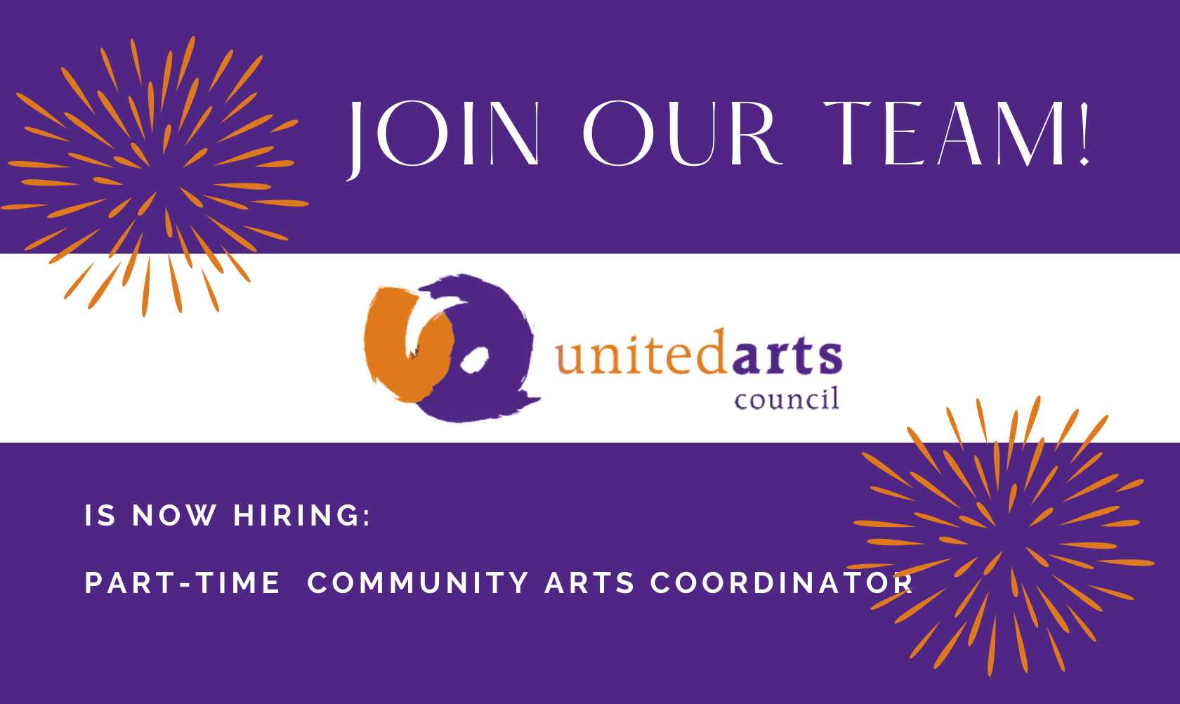 Join our Team United Arts is Hiring a part-time Community Arts Coordinator