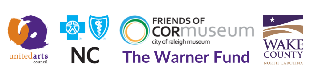 Logos: United Arts, Blue Cross Blue Shield of NC, Friends of City of Raleigh Museum, Wake County and The Warner Fund