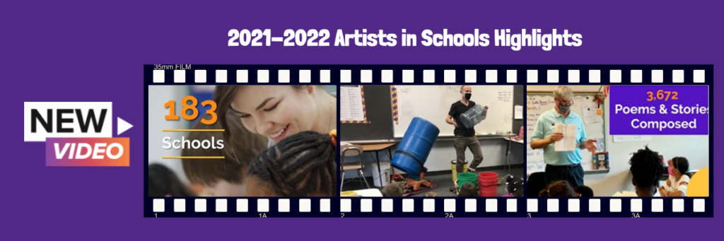**NEW**  Video highlighting 2021-2022 Artists in Schools