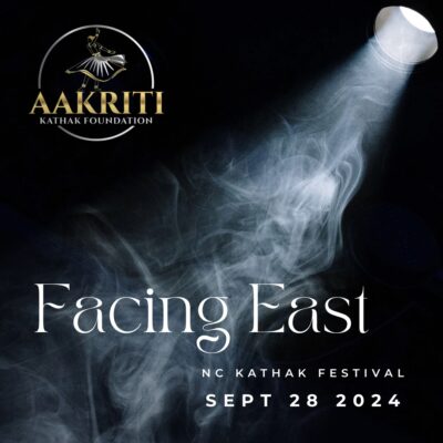 Facing East | NC Kathak Festival