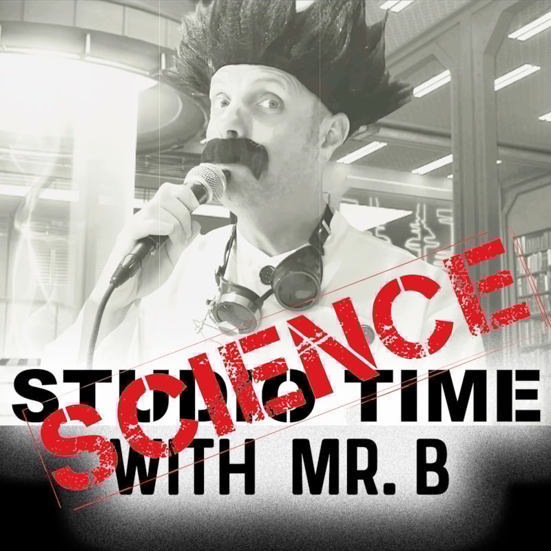 Studio Time SCIENCE with Mr. B