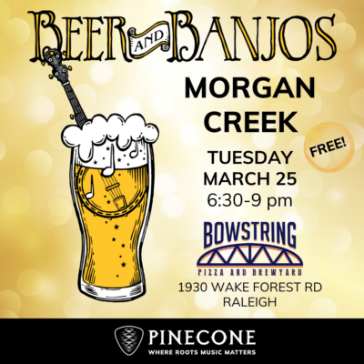 Beer and Banjos: Morgan Creek