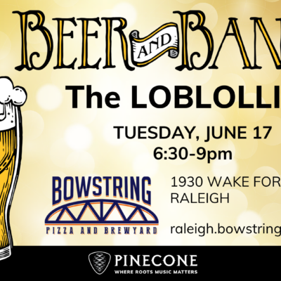 Beer and Banjos: The Loblollies