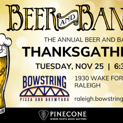 The Annual Beer and Banjos Thanksgathering